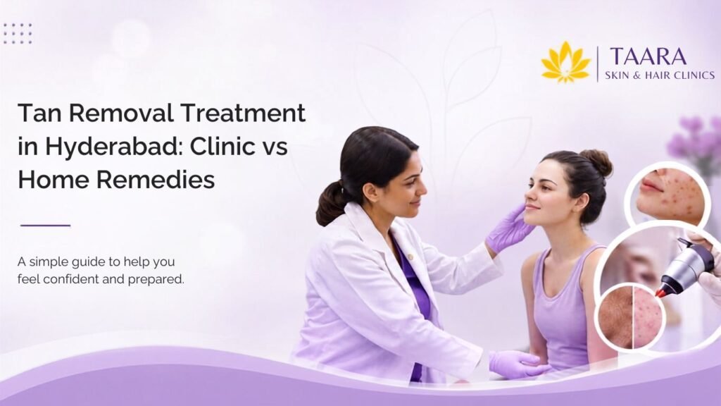 Tan Removal Treatment in Hyderabad: Clinic vs Home Remedies