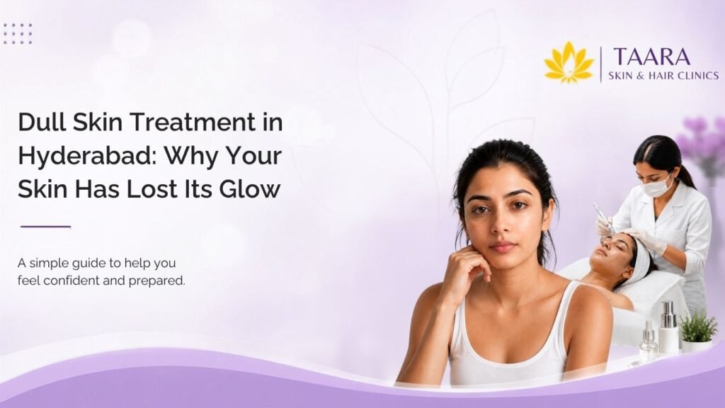 Dull Skin Treatment in hyderabad