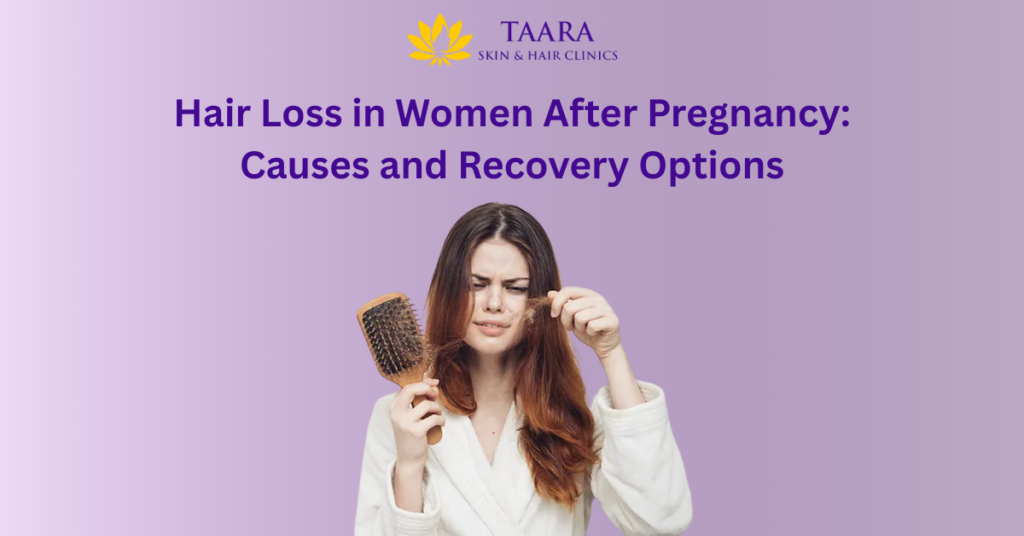 Hair Loss in Women After Pregnancy Causes and Recovery Options-postpartum hair loss treatment