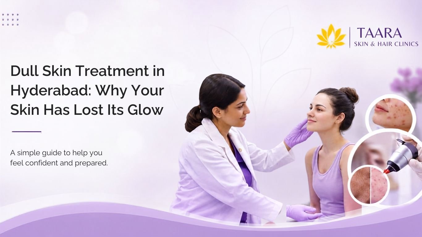 Dull skin treatment in hyderabad